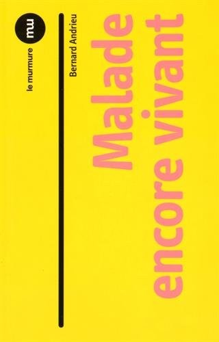 Malade encore vivant