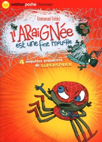 L'araignée est une fine mouche