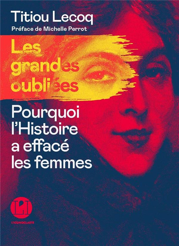 Les Grandes oubliées de l'Histoire