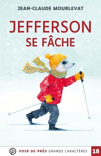 Jefferson se fache: Grands caractères, édition accessible pour les malvoyants