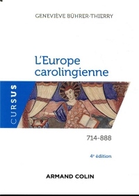 L'Europe carolingienne 714-888 - 4e éd.