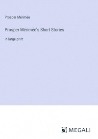 Prosper Mérimée's Short Stories: in large print