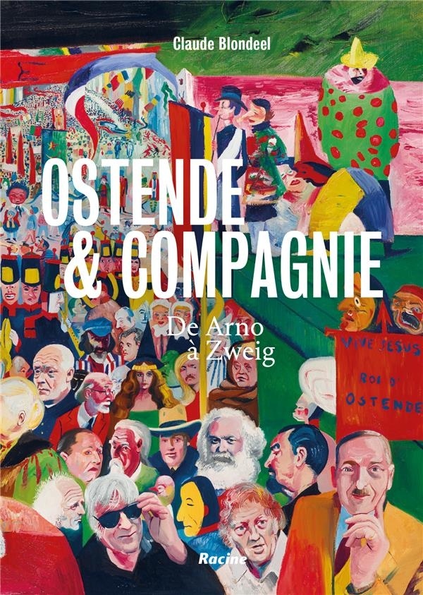 Ostende & Compagnie : De Arno à Zweig