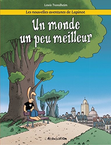 Les nouvelles aventures de Lapinot, Tome 1 : Un monde un peu meilleur