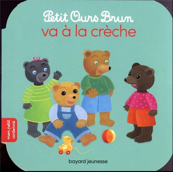 Petit Ours Brun va à la crèche