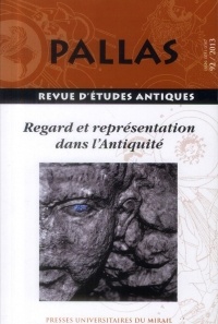 Pallas, N° 92/2013 : Regard et représentation dans l'Antiquité