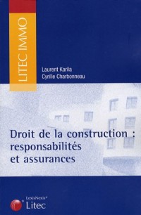 Droit de la construction : Responsabilités et assurances