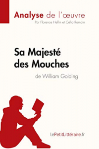 Sa Majesté des Mouches de William Golding (Analyse de l'oeuvre): Comprendre la littérature avec lePetitLittéraire.fr