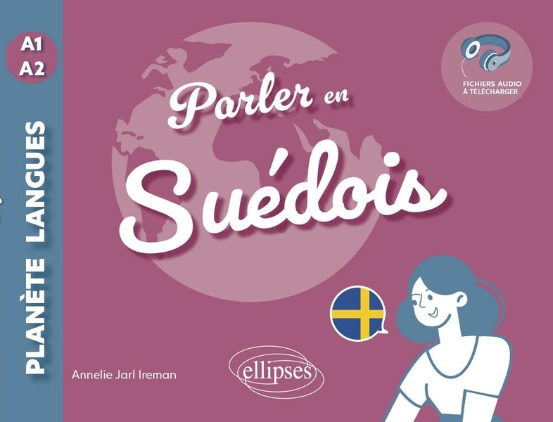 Parler en suédois A1-A2: avec fichiers audio