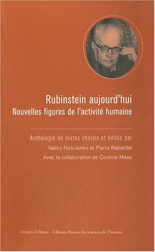 Rubinstein aujourd'hui : Nouvelles figures de l'activité humaine