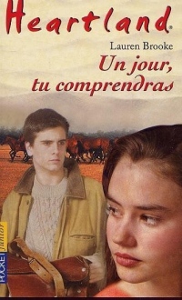 Heartland, tome 6 : Un jour, tu comprendras