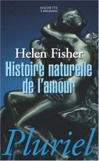 Histoire naturelle de l'amour
