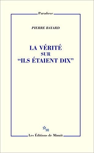 La Vérité sur Ils étaient dix
