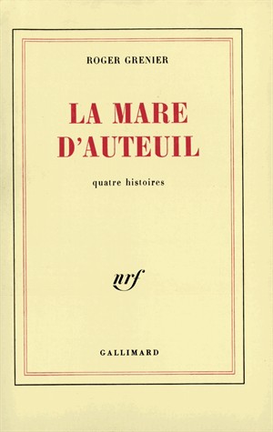La mare d'Auteuil: Quatre histoires