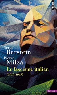 Le Fascisme italien - 1919-1945