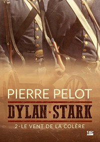 Dylan Stark, T2 : Le Vent de la colère