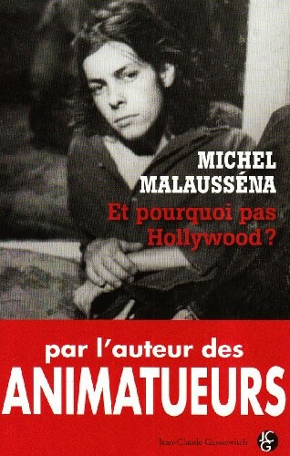 Et pourquoi pas Hollywood?