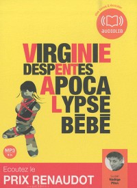 Apocalypse bébé (op) : Audio livre 1 CD MP3 - 623 Mo