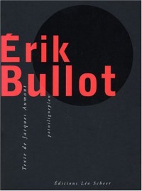 Erik Bullot (1 livre + 1 DVD)