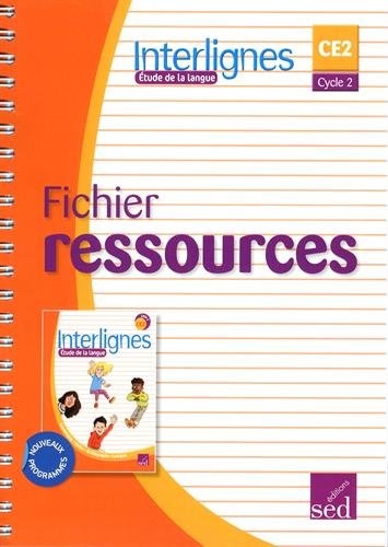 Etude de la langue CE2 Interlignes : Fichier ressources