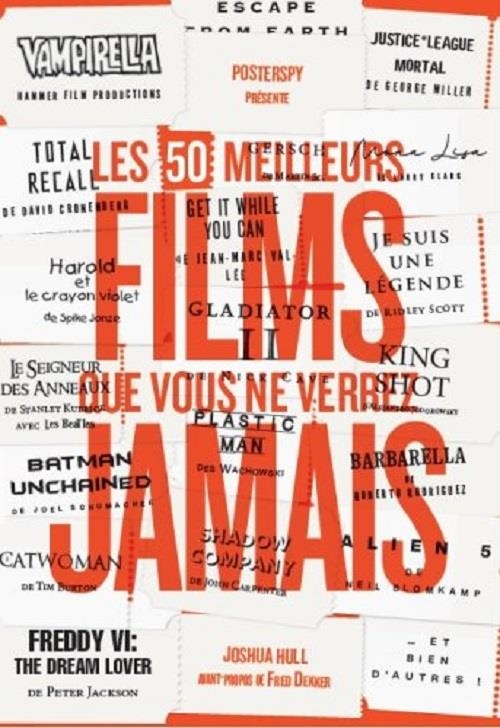 Coupez ! Les 50 films que vous ne verrez jamais