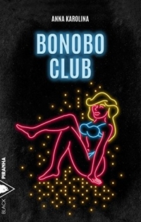 Bonobo Club (Black Piranha)