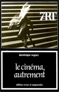 Le cinéma, autrement