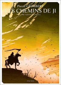 Les Chemins de Ji, tome 3: Les racine du Wul