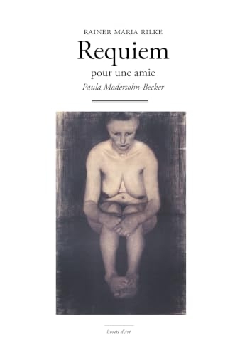Requiem pour une amie: Paula Modersohn-Becker