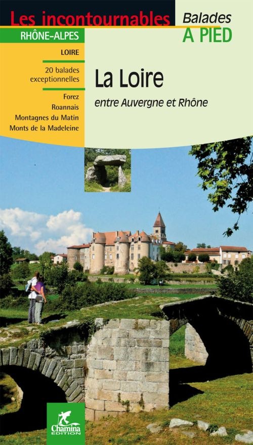 La Loire : Entre Auvergne et Rhône
