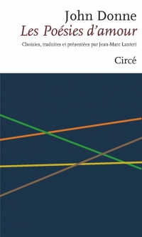 Poésies d'amour - DONNE John - Bilingue Fançais/Anglais: Ouvrage bilingue français/anglais