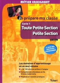 Je prépare ma classe de Toute Petite Section et de Petite Section Cycle 1 À jour des nouveaux programmes