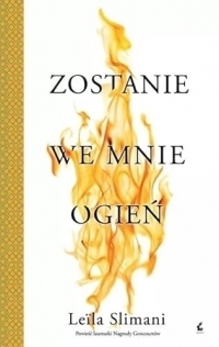 Zostanie we mnie ogień