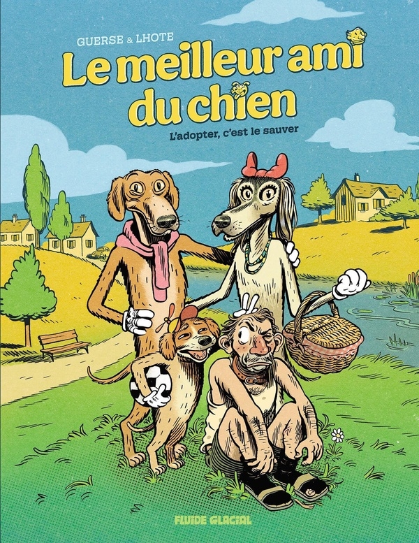 Le Meilleur ami du chien - tome 01: L'adopter c'est le sauver