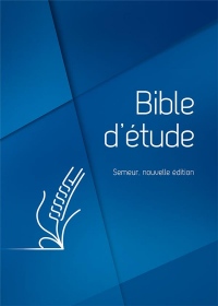 Bible d'étude Semeur, nouvelle édition Couverture rigide bleue, tranche blanche