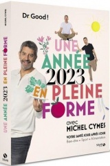 Une année en pleine forme avec Michel Cymes - 2023 - Votre santé jour après jour