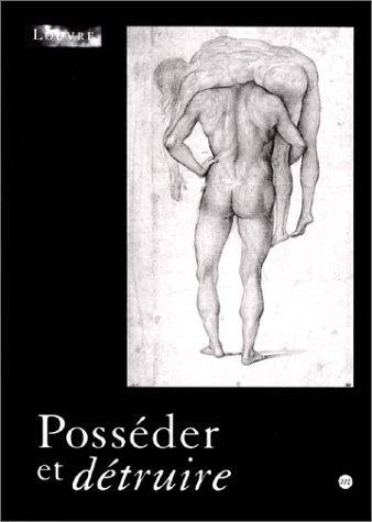 Posséder et détruire : stratégies sexuelles dans l'art d'Occident