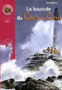 Le Club des Cinq : La boussole du Club des Cinq