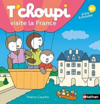 T'choupi visite la France - A la découverte des régions françaises - Album dès 2 ans