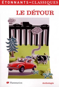 Le détour : Anthologie