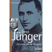 Ernst Jünger : Un autre destin européen