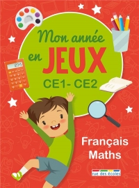 Mon année en jeux CE1-CE2: Français - Mathématiques