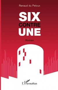 SIX contre UNE