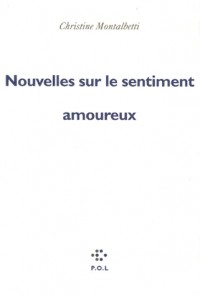 Nouvelles sur le sentiment amoureux