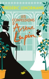 Les Confessions d'Arsène Lupin [Poche]