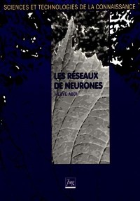 Les réseaux de neurones Tome 1 : Les réseaux de neurones