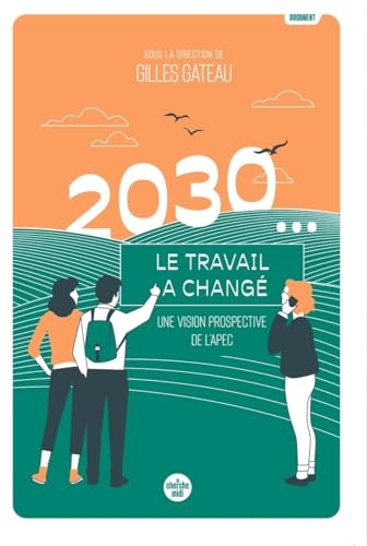2030... Le travail a changé