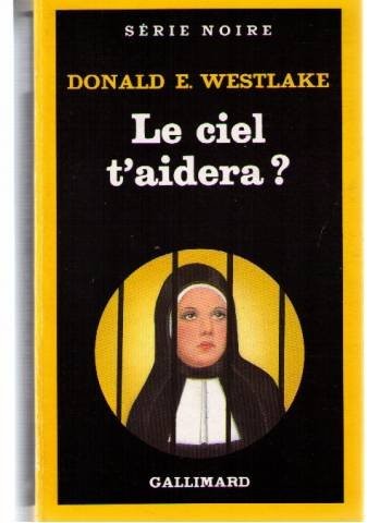 Le ciel t'aidera?
