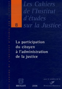 La participation du citoyen à l'administration de la justice