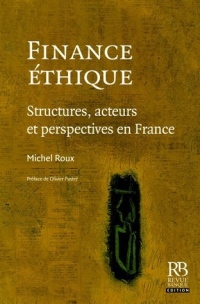 Finance éthique: Structures, acteurs et perspectives en France